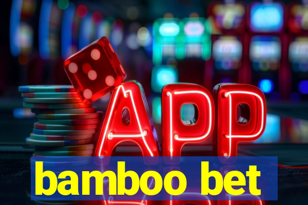 bamboo bet